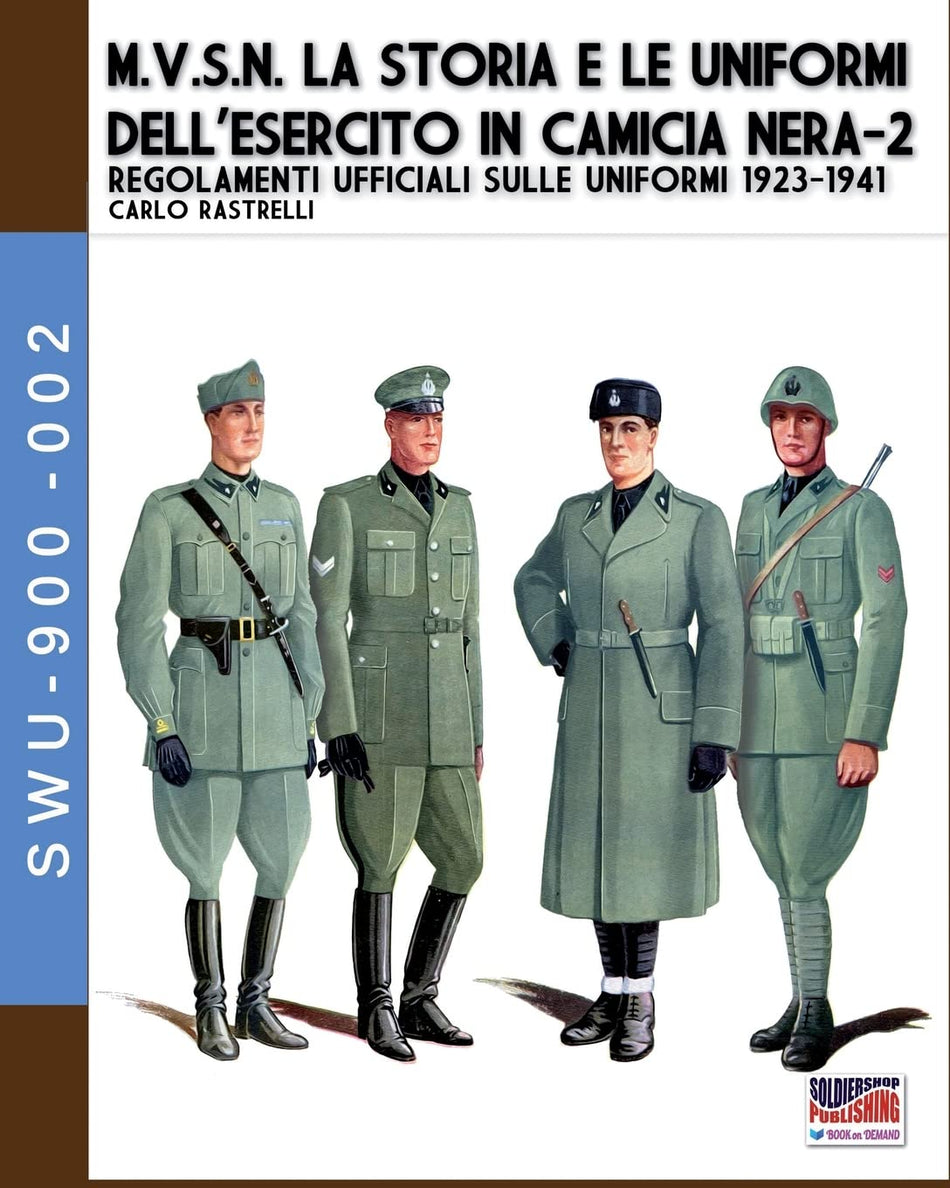 Libro "M.V.S.N. La Storia e le Uniformi dell'Esercito in camicia nera" Volume 2