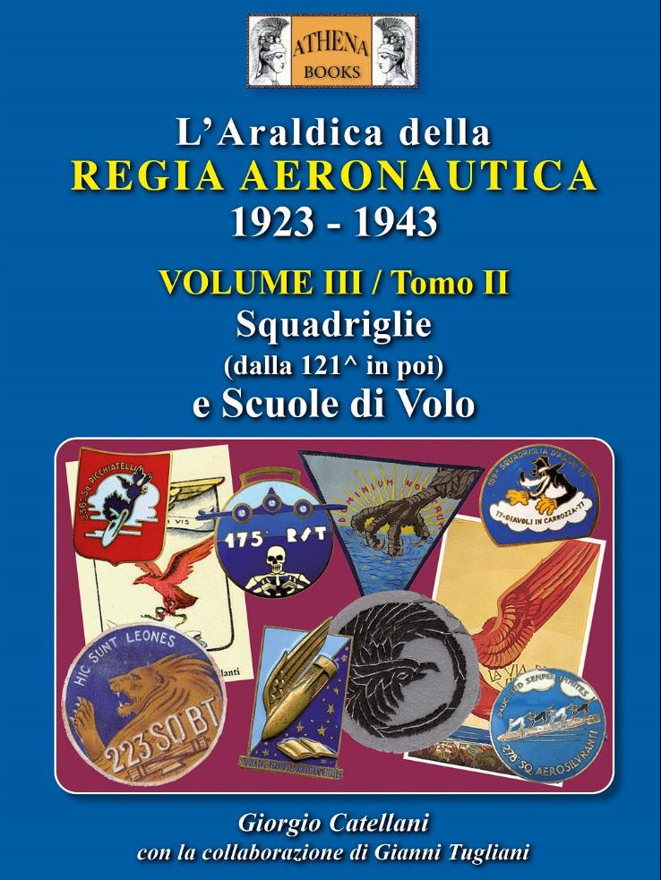 Libro "L'araldica della Regia Aeronautica 1923-1943 Volume III / Tomo II Squadriglie (dalla 121^ in poi) e Scuole di volo"