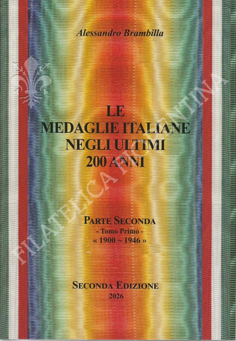 Libro "Le medaglie Italiane negli ultimi 200 anni - Parte Seconda" (2026)
