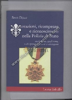 Decorazioni, ricompense e riconoscimenti nella Polizia di Stato - Laurus Robuffo