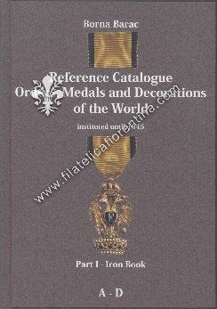 Reference Catalogue Orders, Medals and Decorations of the World - A/D