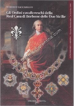 Gli Ordini Cavallereschi della Real Casa di Borbone delle Due Sicilie - 2006