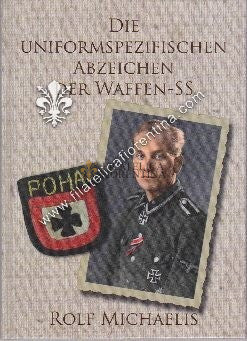 DIE UNIFORMSPEZIFISCHEN ABZEICHEN DER WAFFEN-SS - R. Michaelis