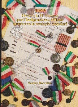 1859 ovvero la II^ Guerra per l'Indipendenza d'Italia attraverso le medaglie popolari