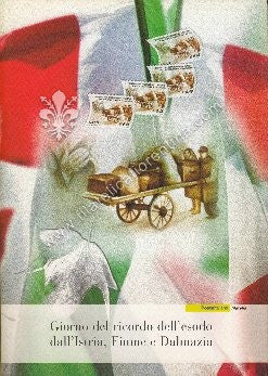 Folder n. 98 " GIORNO DEL RICORDO ESODO DA ISTRIA,FIUME E DALMAZIA " 2005