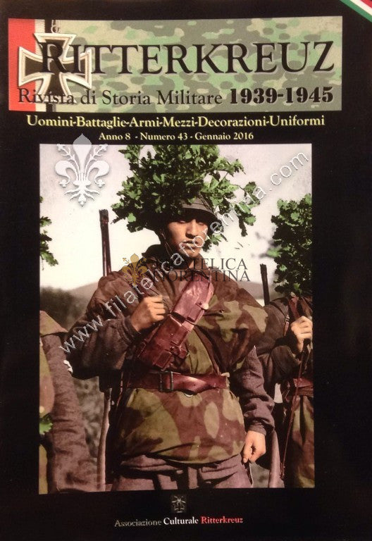 Rivista " RITTERKREUZ " Anno 8 Numero 43 ( 2016 )