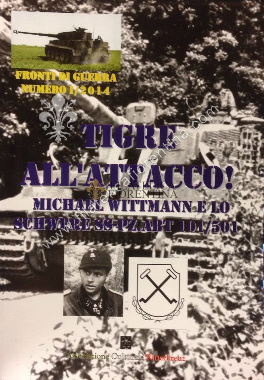 Rivista " FRONTI DI GUERRA " Numero I / 2014 TIGRE ALL'ATTACCO !