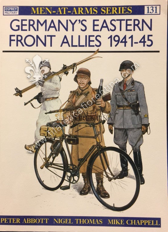 Germany's Eastern Front Allies 1941 - 1945 / Men-at-arms Series 131