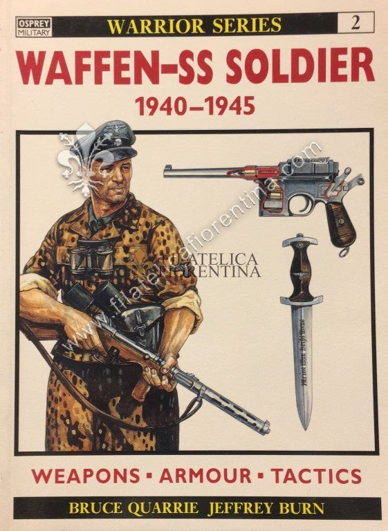 WAFFEN-SS SOLDIER 1940 - 1945 / Weapons - Armour - Tactics / WARRIOR SERIES N 2