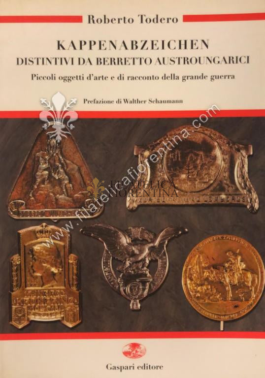 KAPPENABZEICHEN - Roberto Todero ( Distintivi da berretto austroungarici)