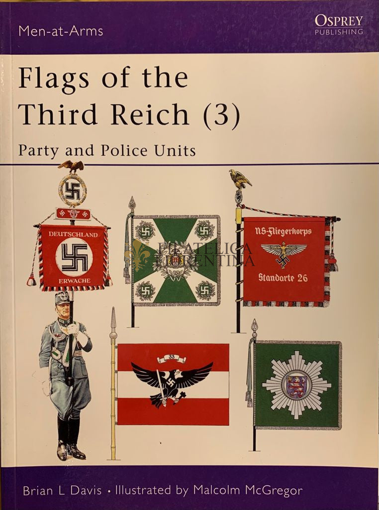 Libro "Flags of the Third Reich (3): Party and Police Units" Men-at-Arms Series n° 278 - 2002 (Davis, McGregor)