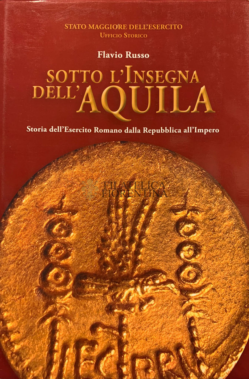Libro "Sotto l'Insegna dell'Aquila" Stato Maggiore Esercito