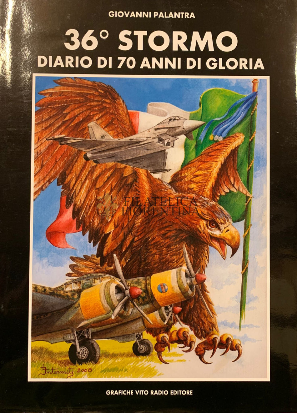 Libro "36° Stormo - Diario di 70 anni di gloria" Giovanni Palantra