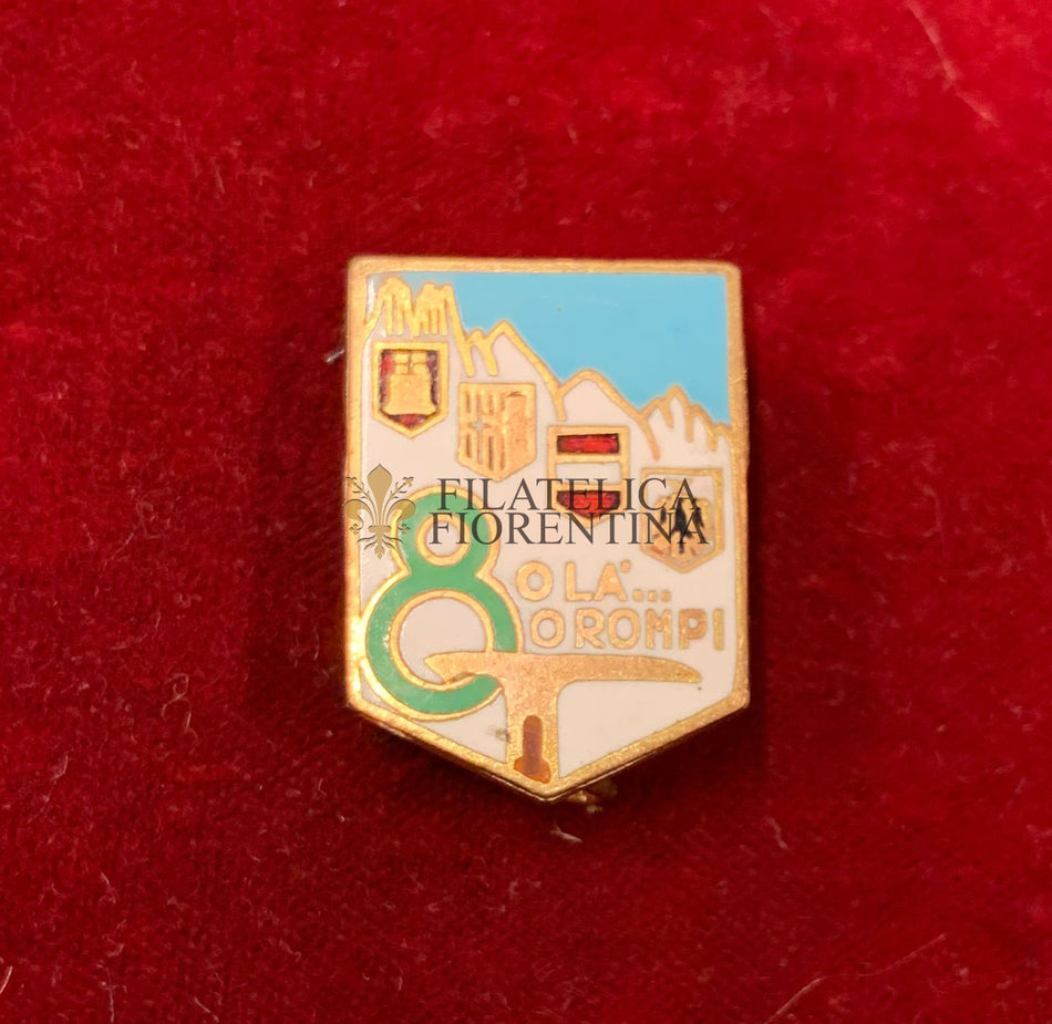 Distintivo "8° Reggimento Alpini" O LA'... O ROMPI" Labor Milano