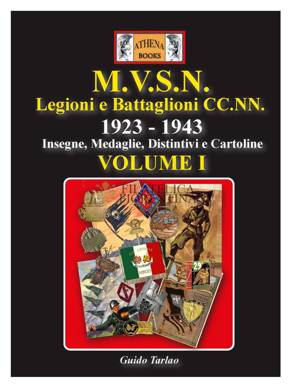 Libro "M.V.S.N. 1923-1943 - VOLUME I - Legioni e Battaglioni CC.NN (Insegne, Medaglie, Distintivi e Cartoline)"