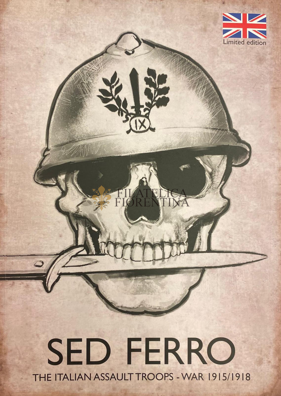 Libro "SED FERRO The Italian Assault Troops - War 1915/1918" English Edition