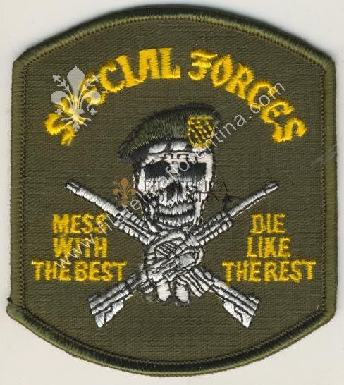 Special forces "Mess with the best, die like the rest "