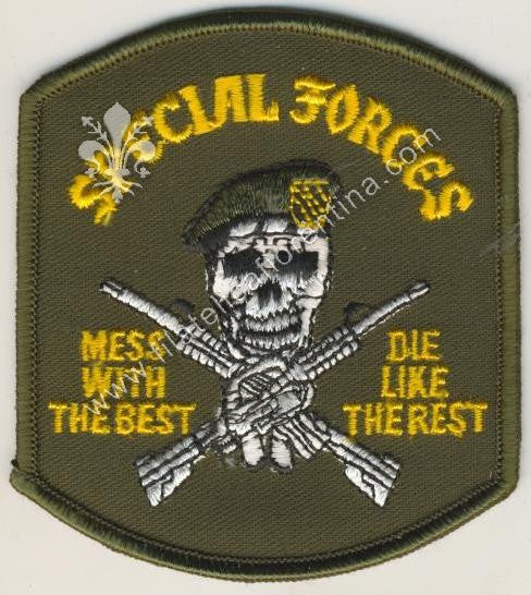 Special forces "Mess with the best, die like the rest "