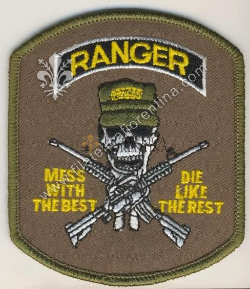 Ranger Special Forces "Mess with the best, die like the rest "