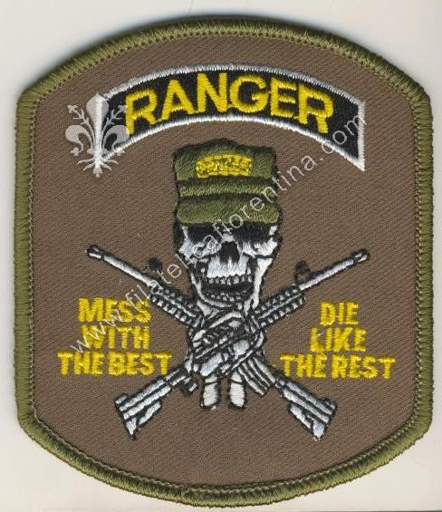 Ranger Special Forces "Mess with the best, die like the rest "