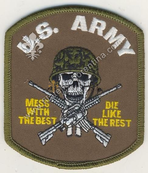 US Army Special Forces "Mess with the best, die like the rest "