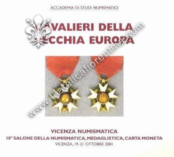 Cavalieri della Vecchia Europa - Catalogo 10° Salone della numismatica, medaglistica, cartamoneta - Vicenza, 2001